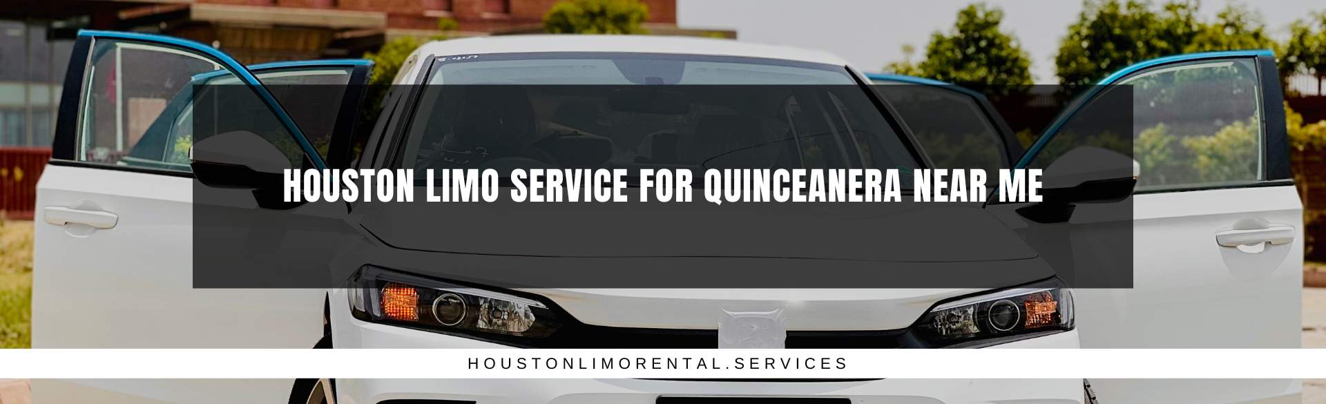 Houston Limo Service for Quinceanera Near Me
